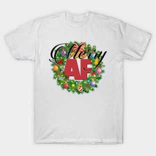 Merry AF T-Shirt